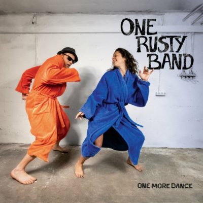 One Rusty Band - One More Dance (2022)