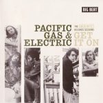 Pacific Gas & Electric - Get It On (1968/2008)