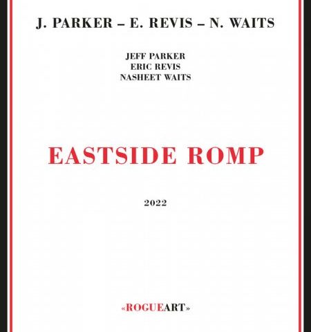 Parker Revis Waits - Eastside Romp (2022)