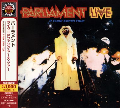 Parliament - Live (P.Funk Earth Tour) (1977/2007)