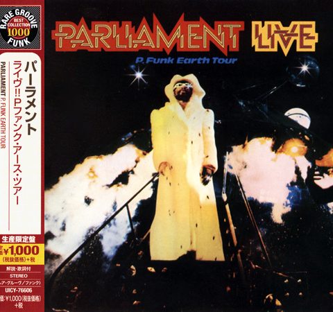 Parliament - Live (P.Funk Earth Tour) (1977/2007)