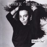 Patrice Rushen - Watch Out! (1987/2012)