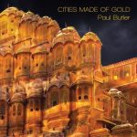 Paul Butler - Cities Made of Gold (2015)