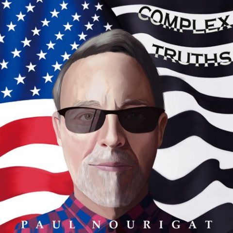 Paul Nourigat - Complex Truths (2022)