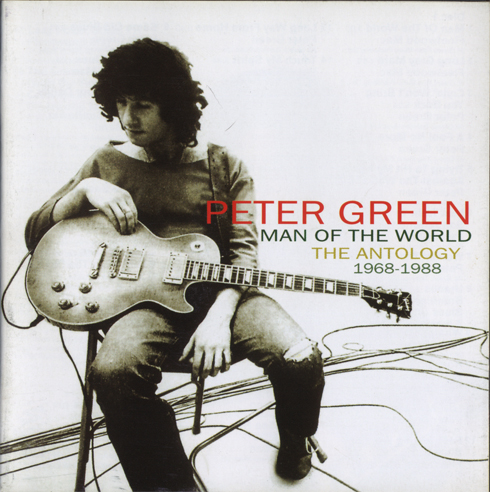 Peter Green - Man Of The World - The Anthology 1968-1988 (2004