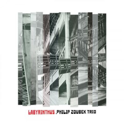 Philip Zoubek Trio - Labyrinthus (2022)