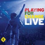 Playing For Change - Playing for Change Live (2010)