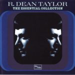 R. Dean Taylor - The Essential Collection (2001)