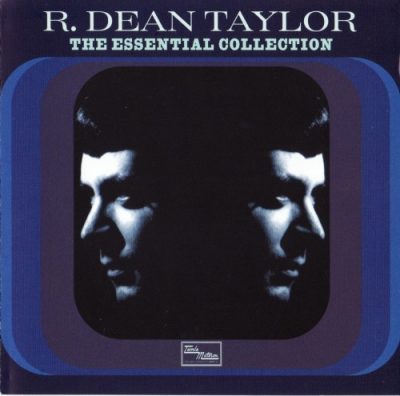 R. Dean Taylor - The Essential Collection (2001)