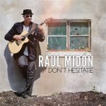 Raul Midon - Don't Hesitate (2014)