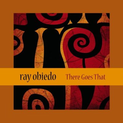 Ray Obiedo - There Goes That (2015)