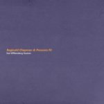 Reginald Chapman & Pressure Fit - East Williamsburg Sessions (2022)