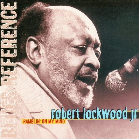 Robert Lockwood Jr. - Ramblin' On My Mind