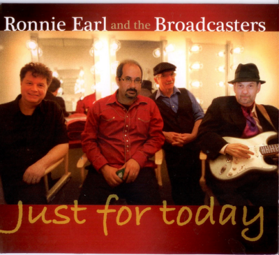 Ronnie Earl & the Broadcasters - Just for Today (2013)