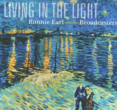 Ronnie Earl & the Broadcasters - Living In The Light (2009)