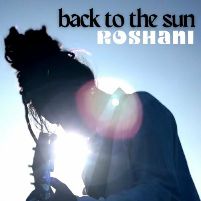 Roshani - Back To The Sun (2022)
