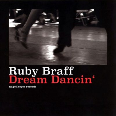 Ruby Braff - Dream Dancin' (2017)