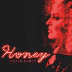 Sister Mercy - Honey (2022)