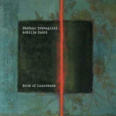 Stefano Travaglini & Achille Succi - Book of Innocence (2022)