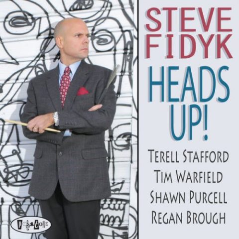 Steve Fidyk - Heads Up! (2014)