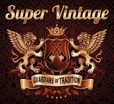Super Vintage - Guardians Of Tradition (2022)