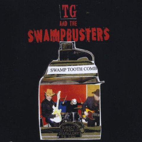 TG and the Swampbusters - Swamp Tooth Comb (2015)