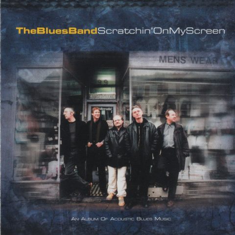 The Blues Band - Scratchin' On My Screen (2000)