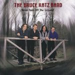 The Bruce Katz Band - Three Feet Off The Ground (2000)