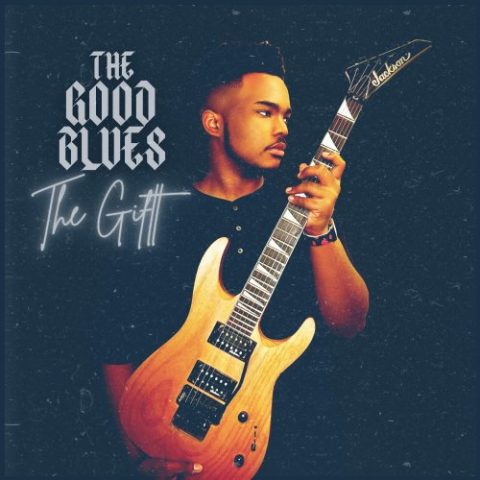 The Giftt - The Good Blues (2022)