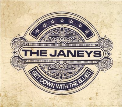 The Janeys - Get Down with the Blues (2013)