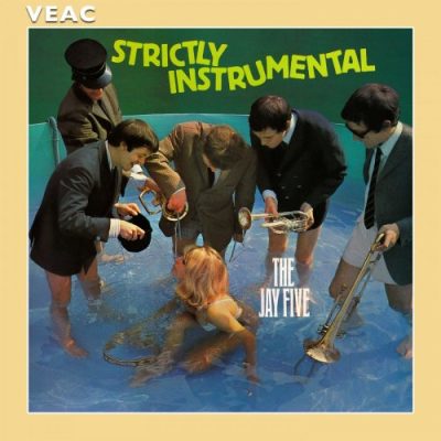 The Jay Five - Strictly Instrumental (1967/2015)