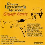 The Klaus Ignatzek Quintet - Silent