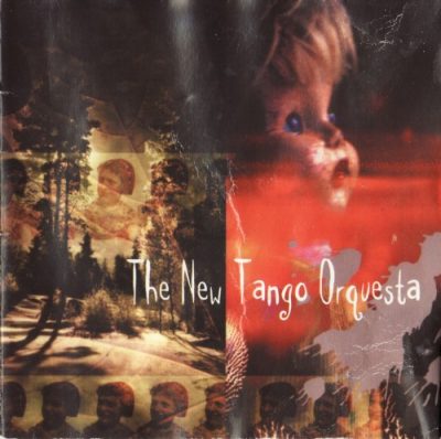 The New Tango Orquesta - The New Tango Orquesta (1998)