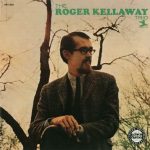 The Roger Kellaway Trio - The Roger Kellaway Trio (1965/1997)