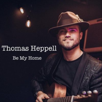 Thomas Heppell - Be My Home (2022)