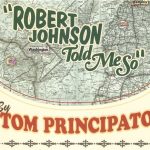 Tom Principato - Robert Johnson Told Me So (2013)