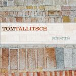 Tom Tallitsch - Perspective (2009)