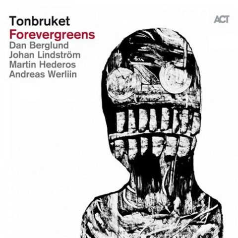 Tonbruket - Forevergreens (2016)