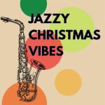 VA - Jazzy Christmas Vibes (2022)