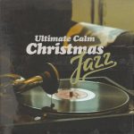 VA - Ultimate Calm Christmas Jazz (2022)