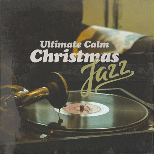 VA Ultimate Calm Christmas Jazz (2022)