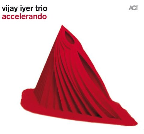 Vijay Iyer Trio - Accelerando (2012)