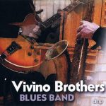 Vivino Brothers - Vivino Brothers Blues Band (2000)