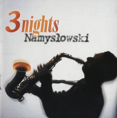 Zbigniew Namyslowski - 3 Nights (1999)