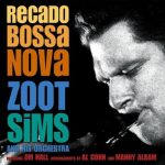 Zoot Sims And His Orchestra - Recado Bossa Nova (2004)