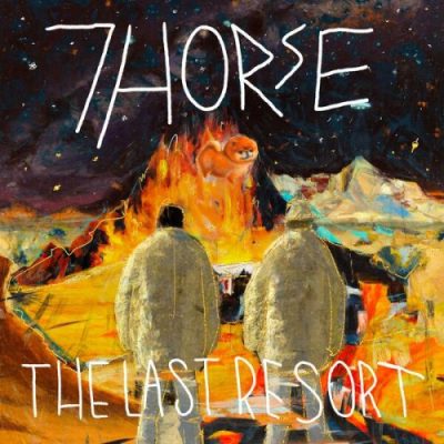 7Horse - The Last Resort (2022)