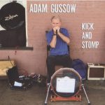 Adam Gussow - Kick and Stomp (2010/2014)