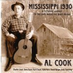 Al Cook - Mississippi 1930 - A Fictional Journey To The Land Where The Blues Began (2013)