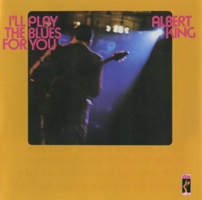 Albert King - I'll Play The Blues For You (1972/2012)