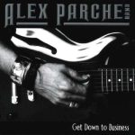 Alex Parche Band - Get down to business (1998/2006)